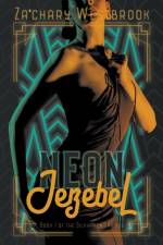 Neon Jezebel af Za'chary Westbrook