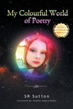 My Colorful World of Poetry af Stephen Robert Sutton