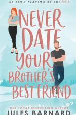 Never Date Your Brother's Best Friend af Jules Barnard