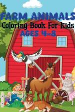Farm Animals Coloring Book For Kids Ages 4-8 af Sara McMihaela