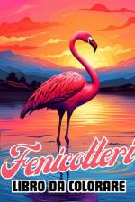 Libro da Colorare sui Fenicotteri af James Huntelar