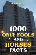 1000 Only Fools and Horses Facts af Ben Wharton