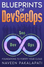 Blueprints of DevSecOps af Naveen Pakalapati