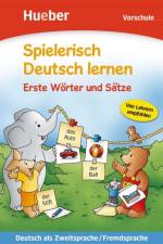 Spielerisch Deutsch lernen. Erste Wörter und Sätze. Vorschule