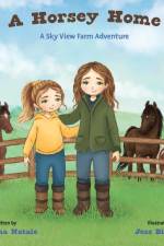A Horsey Home, A Sky View Farm Adventure af Angelina Natale