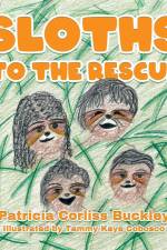 Sloths to the Rescue af Patricia C Buckley