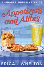 Appetizers and Alibis af Erica J Whelton