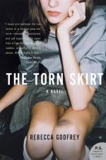 The Torn Skirt af Rebecca Godfrey
