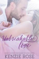 Unbreakable Love af Kenzie Rose