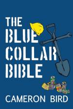The Blue-Collar Bible af Cameron Bird