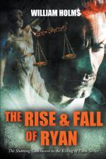 The Rise & Fall of Ryan af William Holms