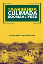 Taariikhda Culimada Soomaaliyeed af Maxamed Xuseen Macallin