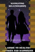 Navigating Relationships af Ankush Vig