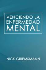 Venciendo la enfermedad mental (Spanish Edition) af Nick Griemsmann