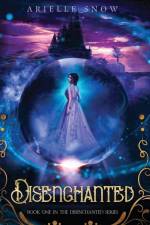 Disenchanted af Arielle Snow
