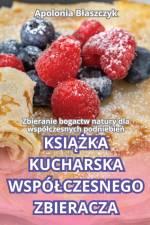 KSI¿¿KA KUCHARSKA WSP?CZESNEGO ZBIERACZA af Apolonia B¿aszczyk