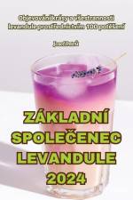 ZÁKLADNÍ SPOLE¿ENEC LEVANDULE 2024 af Josef Petr¿