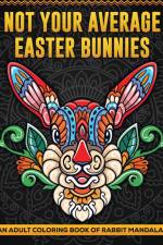Not Your Average Easter Bunnies af T W Ganong