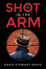 Shot in the Arm af David Stewart-David