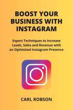 BOOST YOUR BUSINESS WITH INSTAGRAM af Carl Robson
