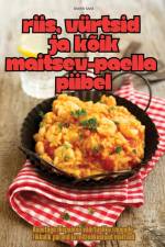RIIS, VÜRTSID JA KÕIK MAITSEV - PAELLA PIIBEL af Dmitri Saar
