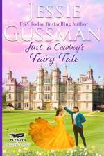 Just a Cowboy's Fairy Tale (Sweet Western Christian Romance Book 9) (Flyboys of Sweet Briar Ranch in North Dakota) Large Print Edition af Jessie Gussman