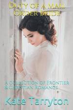 Duty of a Mail Order Bride af Kate Tarryton