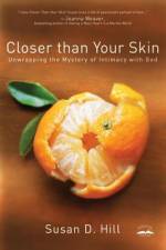 Closer Than Your Skin af Susan D Hill