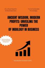 Ancient Wisdom, Modern Profits af Rajinder Kumar Kapil