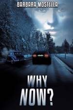 Why Now? af Barbara Mostella