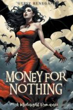 Money For Nothing af Gypsy Renegade
