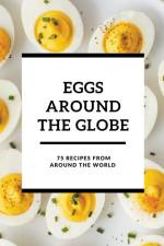 Eggs Around the Globe af Shivam Patel