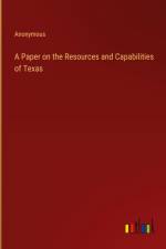 A Paper on the Resources and Capabilities of Texas af Anonymous