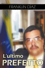 L´ultimo Prefetto af Franklin Díaz