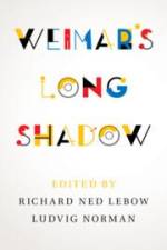 Weimar's Long Shadow af Ludvig Norman