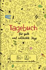 Tagebuch - für gute und schlechte Tage af Doro Ottermann