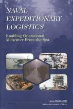 Naval Expeditionary Logistics: Enabling Operational Maneuver from the Sea af National Research Council