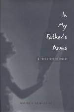 In My Father's Arms af Walter A de Milly
