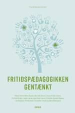 Fritidspædagogikken gentænkt af Trine Ankerstjerne