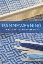 Rammevævning af Vibe Munck