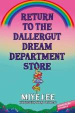 Return to the DallerGut Dream Department Store af Miye Lee