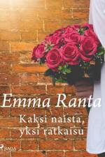 Kaksi naista, yksi ratkaisu af Emma Ranta