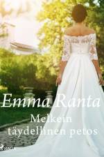 Melkein täydellinen petos af Emma Ranta