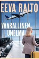 Vaarallinen unelma af Eeva Raito