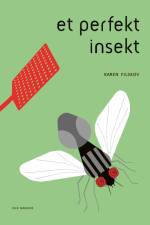 Et perfekt insekt af Karen Filskov