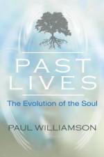 Past Lives : The Evolution of the Soul af Paul Williamson