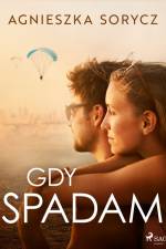 Gdy spadam af Agnieszka Sorycz