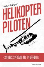 Helikopterpiloten af Håkan Lahger