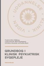 Grundbog i klinisk psykiatrisk sygepleje, 2. udgave af Frederik Alkier Gildberg