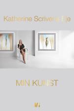 Min kunst af Katherine Scrivens Eje